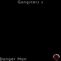 Danger Man - Gangters 2