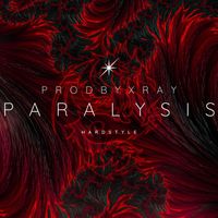 prodbyxray - Paralysis (Hardstyle)
