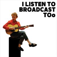 Murray - I Listen to Broadcast Too