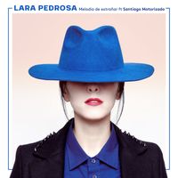 Lara Pedrosa - Melodía de Extrañar.