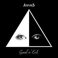 Anims - Good 'n' Evil