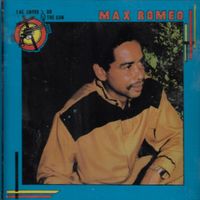 Max Romeo - The Cross Or the Gun