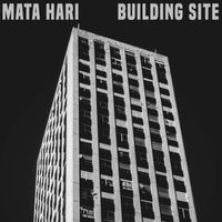 Mata Hari - Building Site