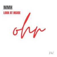 MMH - Look At Inside