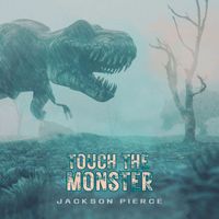 Jackson Pierce - Touch the Monster