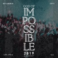 2819 Worship - God of Impossible (Live)