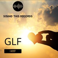 GLF - I Keep