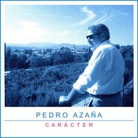 Pedro Azaña - Carácter