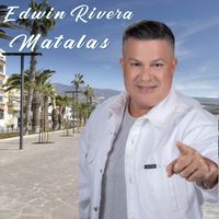 Edwin Rivera - Matalas