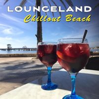 Loungeland - Chillout Beach