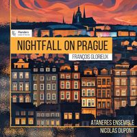 Ataneres Ensemble & Nicolas Dupont - Nightfall on Prague
