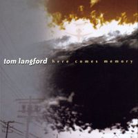 Tom Langford - Here Comes Memory