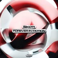 SIKOTI - Forever In Motion EP