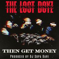 Lost Boyz - Then Get Money (Explicit)
