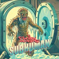 Swollen Members - Subhuman