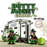 STRATIGY - Dutty Money Riddim (Explicit)