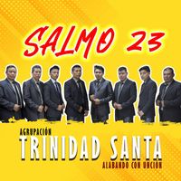 Agrupación Trinidad Santa - Salmo 23