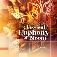 Various Artists - Classical Euphony of Bloom