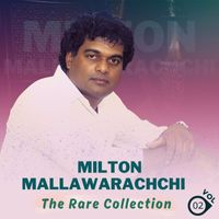Milton Mallawarachchi - The Rare Collection, Vol. 2