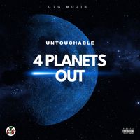 Untouchable - 4 Planets Out