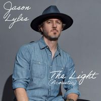 Jason Lyles - The Light (Acoustic)