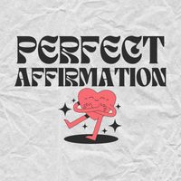 Kate Warfield - Perfect Affirmation