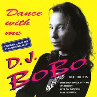 DJ Bobo - Dance With Me (Original Versions 1992-1994)