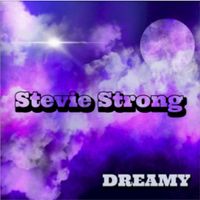 Stevie Strong - Dreamy