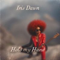 Iris Dawn - Hold My Hand