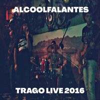 Alcoolfalantes - Trago Live 2016 (Explicit)