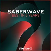 Various Artists - SaberWave Best In 3 Years