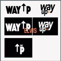 Way Up - Elvis