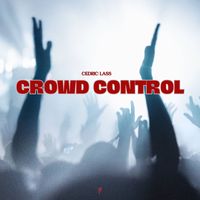 Cedric Lass - Crowd Control