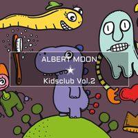 Albert Moon - Kidsclub Vol.2