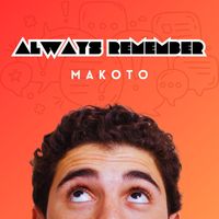 Makoto - Always Remember