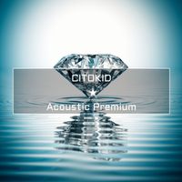 Citokid - Acoustic Premium