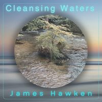 James Hawken - Cleansing Waters