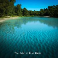 Relief Soundscape - The Calm of Blue Oasis