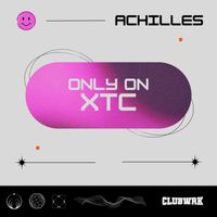 Achilles - Only On XTC