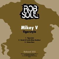 Mikey V - Tigerstyle
