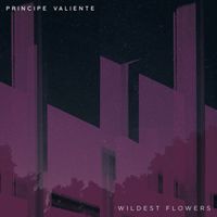 Principe Valiente - Wildest Flowers