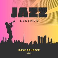 Dave Brubeck - Jazz Legends, Vol. 1