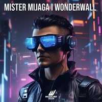 Mister Mijaga - Wonderwall (Techno Version)
