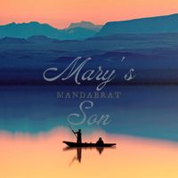 MandaBrat - Mary's Son