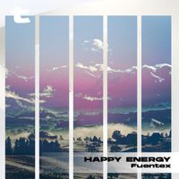 Fuentex - Happy Energy