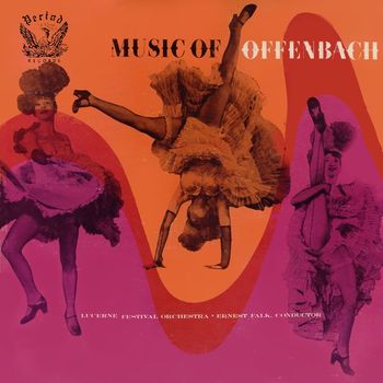 Lucerne Festival Orchestra - Music Of Offenbach