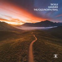 Troels Hammer - The Old North Trail