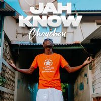 Chouchou - JAH KNOW