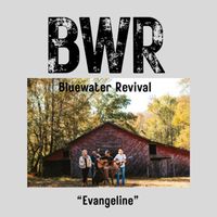 Bluewater Revival - Evangeline