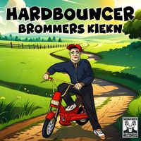 Hardbouncer - Brommers Kiekn (Explicit)